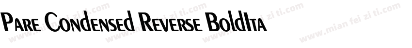 Pare Condensed Reverse BoldItalic字体转换